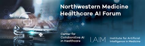 Northwestern Medicine Healthcare Ai Forum Institute For Artificial