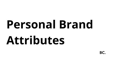 What Are Personal Brand Attributes Definition Overview Of Key