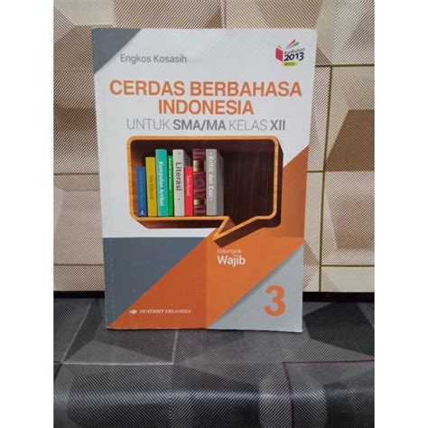 Jual CERDAS BERBAHASA INDONESIA UNTUK SMA MA KELAS XII WAJIB Shopee