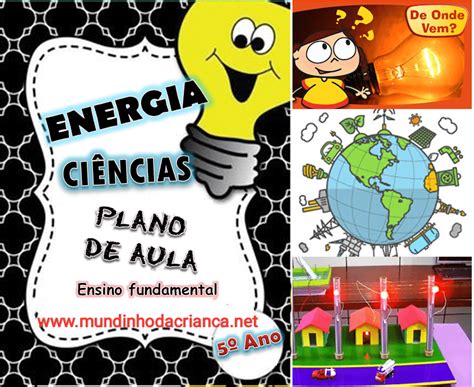 Plano de aula sobre Energia 5 Ano Mundinho da Criança