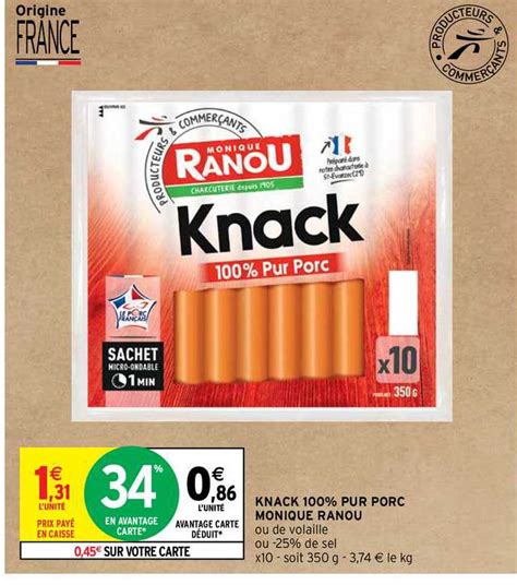 Promo Knack 100 Pur Porc Monique Ranou Chez Intermarche Contact