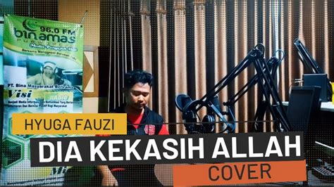 Hijjaz Dia Kekasih Allah Cover By Hyuga Fauzi Youtube