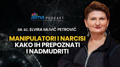 Manipulatori I Narcisi Kako Ih Prepoznati I Nadmudriti Dr Elvira