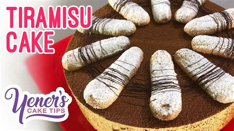 How To Make Tiramisu Cake Yeners Cake Tips With Serdar Yener From