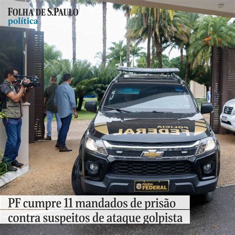 Folha de S Paulo on Twitter PF cumpre 11 mandados de prisão contra