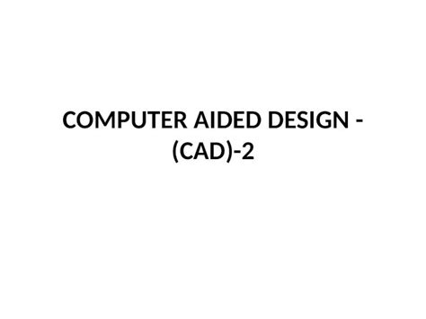 Pptx Computer Aided Design Cad Product Design Cad History A