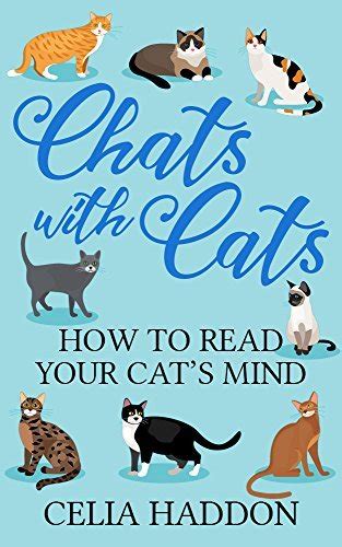 Chats With Cats By Celia Haddon Goodreads