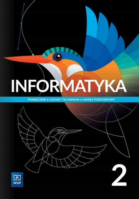 INFORMATYKA 2 PODRĘCZNIK LO PODSTAWOWY WSIP 2020 9626387120