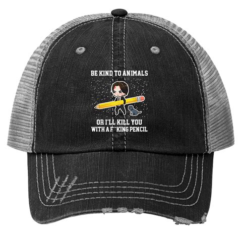 Keanu Reeves With Pencil Funny Trucker Hats Be Kind To Animals Or Ill