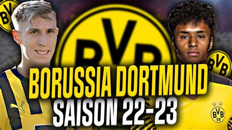 FIFA 22 CARRIERE BORUSSIA DORTMUND SAISON 2022 2023 NEXT GEN YouTube