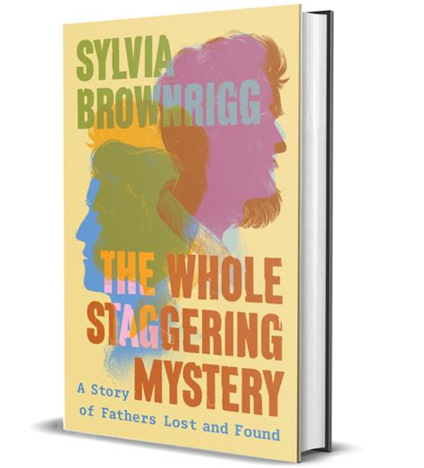 The Whole Staggering Mystery Sylvia Brownrigg