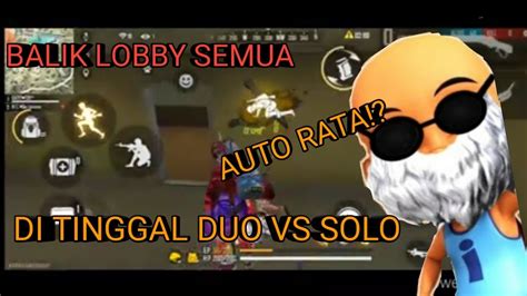 Di Tinggal Solo Vs Duo Ranked Auto Balik Lobby Youtube