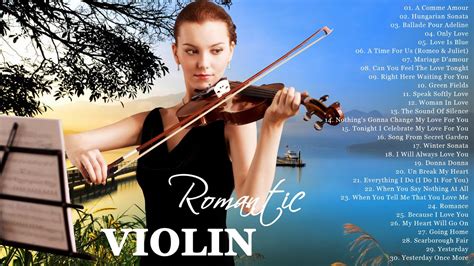 Most Beautiful Violin Love Songs Of All Time Best Relaxing Romantic