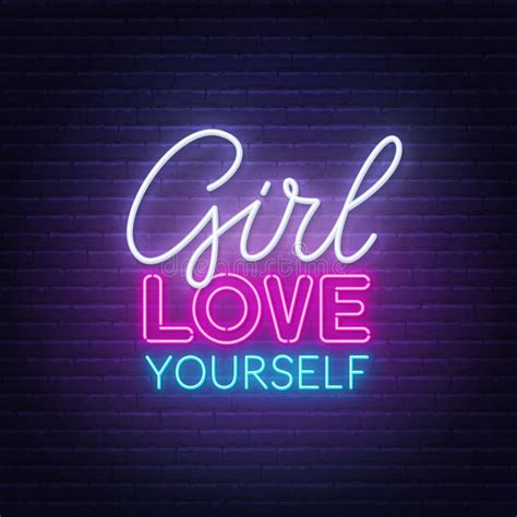 Girl Love Yourself Neon Quote On A Brick Wall Stock Vector