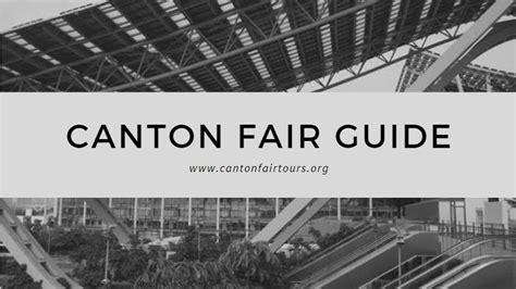 Canton Fair Guide Everything You Need To Know About Fair Before Joining ...