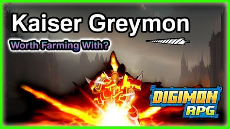 Is Kaiser Greymon Worth Farming With YouTube