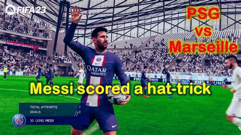 Fifa Ps Gameplay Psg Vs Marseille Messi Scored A Hat Trick Youtube