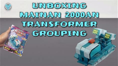 Unboxing Rakit Mainan An Berjudul Transformer Grouping Youtube