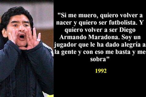 Diego Maradona partió a la eternidad diez frases inmortales del 10