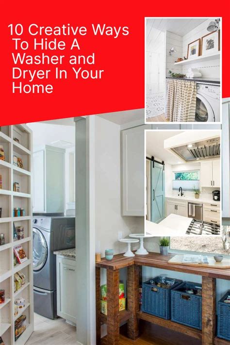 Creative Ways To Hide A Washer And Dryer In Your Home