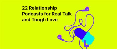 Love Unplugged 22 Podcasts About Relationships And Intimacy