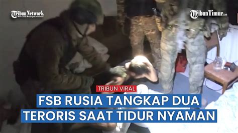 Petugas Fsb Rusia Tangkap Para Penyabot Diduga Persiapkan Serangan Di