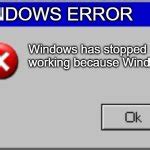 Windows Error Message Meme Generator - Imgflip