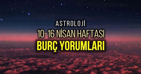 Astroloji Nisan Haftal K Bur Yorumlar