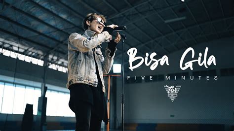 Five Minutes Bisa Gila Official Video YouTube Music