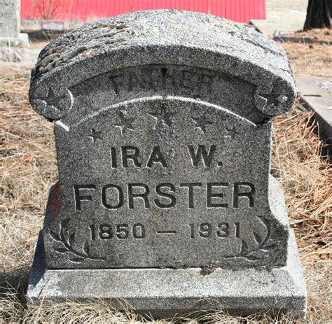 Ira Wesley Forster 1851 1931 Find A Grave Memorial