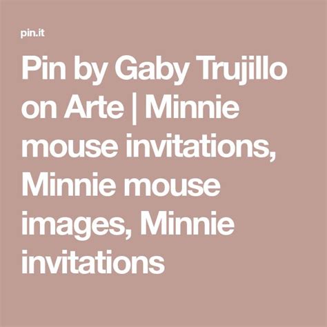 Pin By Gaby Trujillo On Arte Minnie Mouse Invitations Minnie Mouse