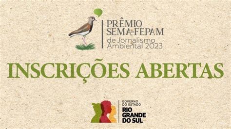 Inscri Es Para O Pr Mio Sema Fepam De Jornalismo Ambiental Se Encerram