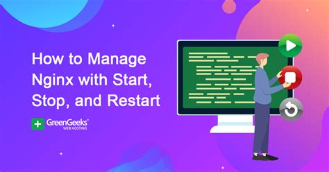 How To Manage Nginx With Start Stop And Restart Greengeeks