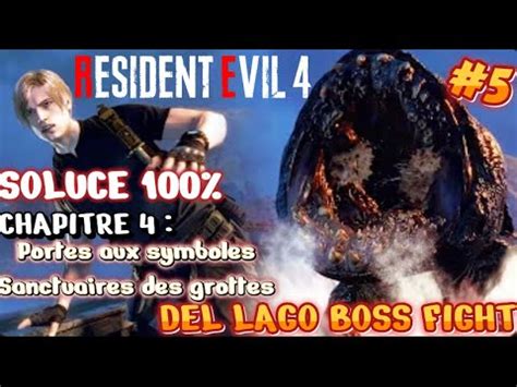 Del Lago Boss Fight Chapitre Porte Aux Symboles Soluce