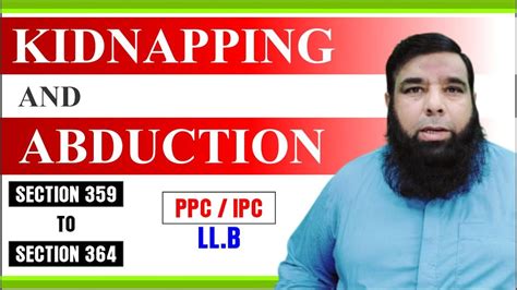 Kidnapping And Abduction In Ppc Criminal Law Lectures Pakistan By