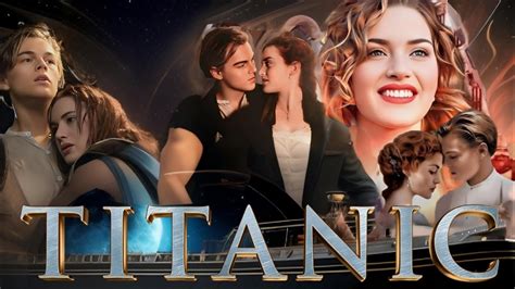 Titanic 1997 Movie Leonardo DiCaprio Kate Winslet Titanic Full