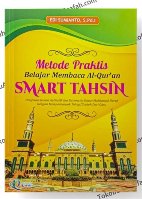 METODE PRAKTIS BELAJAR MEMBACA AL QURAN SMART TAHSIN Toko Buku Arafah