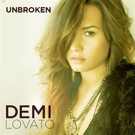 Demi Lovato Unbroken Yeah Finally I Got What Ive Wante Flickr