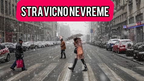 Stize STRAVICNO NEVREME U Srbiju Nepogode Ce PARALISATI Celu Drzavu