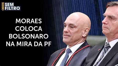 Opera O Da Pf Autorizada Por Moraes Mira Bolsonaro E Aliados Osf