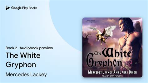 The White Gryphon Book By Mercedes Lackey Audiobook Preview Youtube