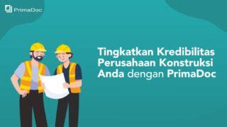 Tingkatkan Kredibilitas Perusahaan Konstruksi Anda Dengan PrimaDoc