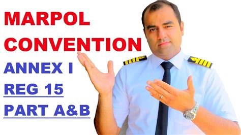 Marpol Convention Annex I Regulation Part A B Youtube