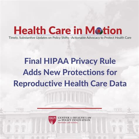 Final Hipaa Privacy Rule Adds New Protections For Reproductive Health