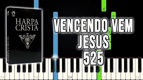 Vencendo Vem Jesus Hino Da Harpa Cristã 525 Piano E Teclado