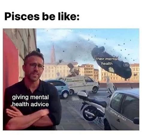 Literally Follow Piscesthingz For More Pisces Memes