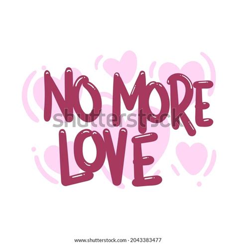 No More Love Quote Text Typography Stock Vector Royalty Free