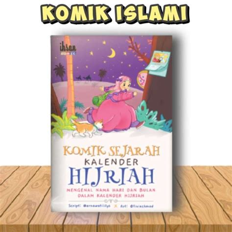 Promo Komik Sejarah Kalender Hijriah Mengenal Nama Hari Bulan Tahun