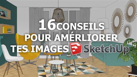 TUTO Sketchup 16 Conseils pour améliorer tes images SketchUp YouTube