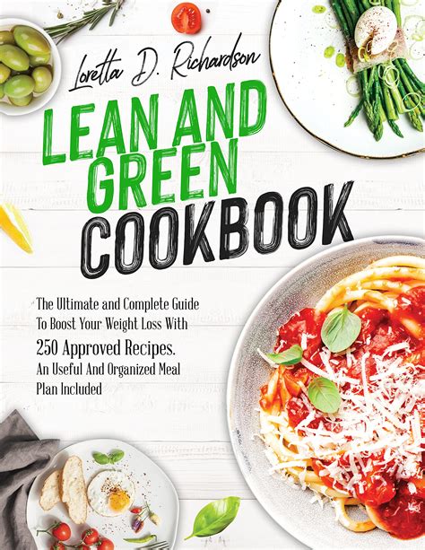 Lean And Green Cookbook The Ultimate And Complete Guide To Boost Your